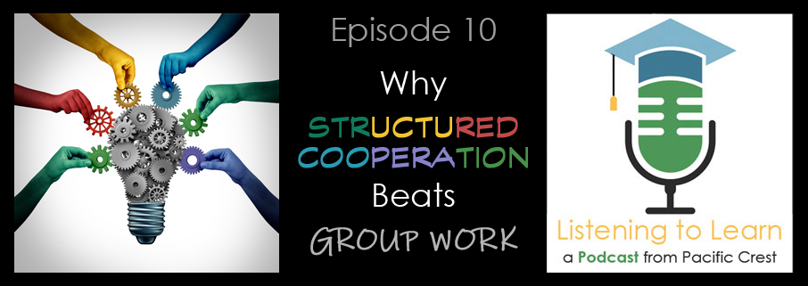 Episode 10: Why Structured Cooperation Beats Group Work